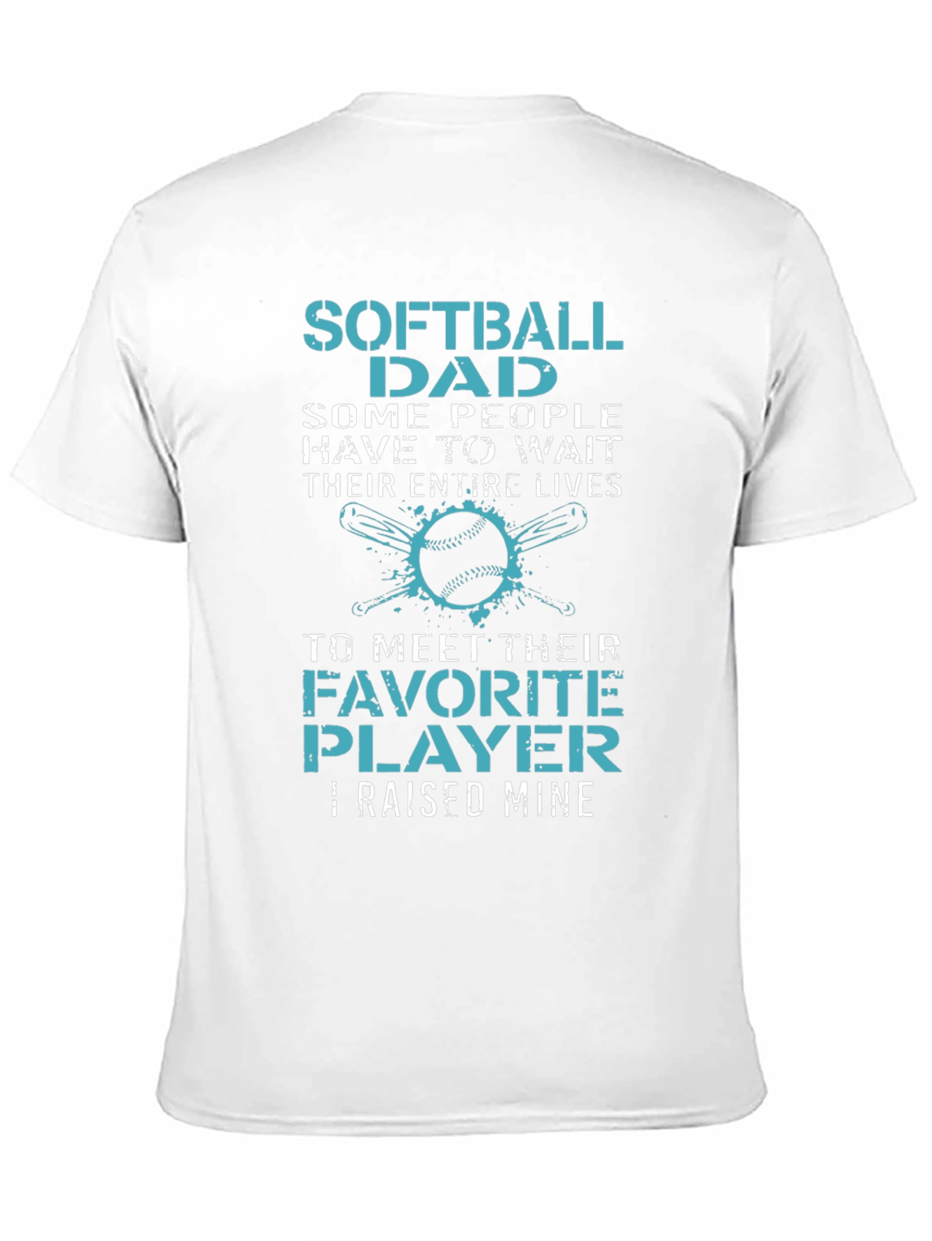 Softball Dad T-Shirt - Raised Mine Tee