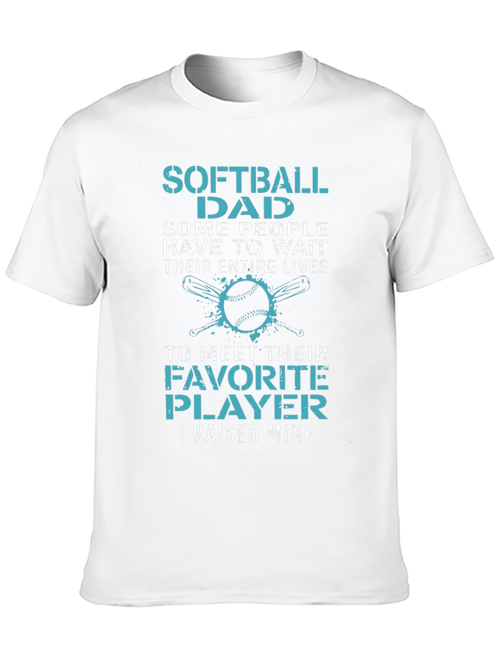 Softball Dad T-Shirt - Raised Mine Tee