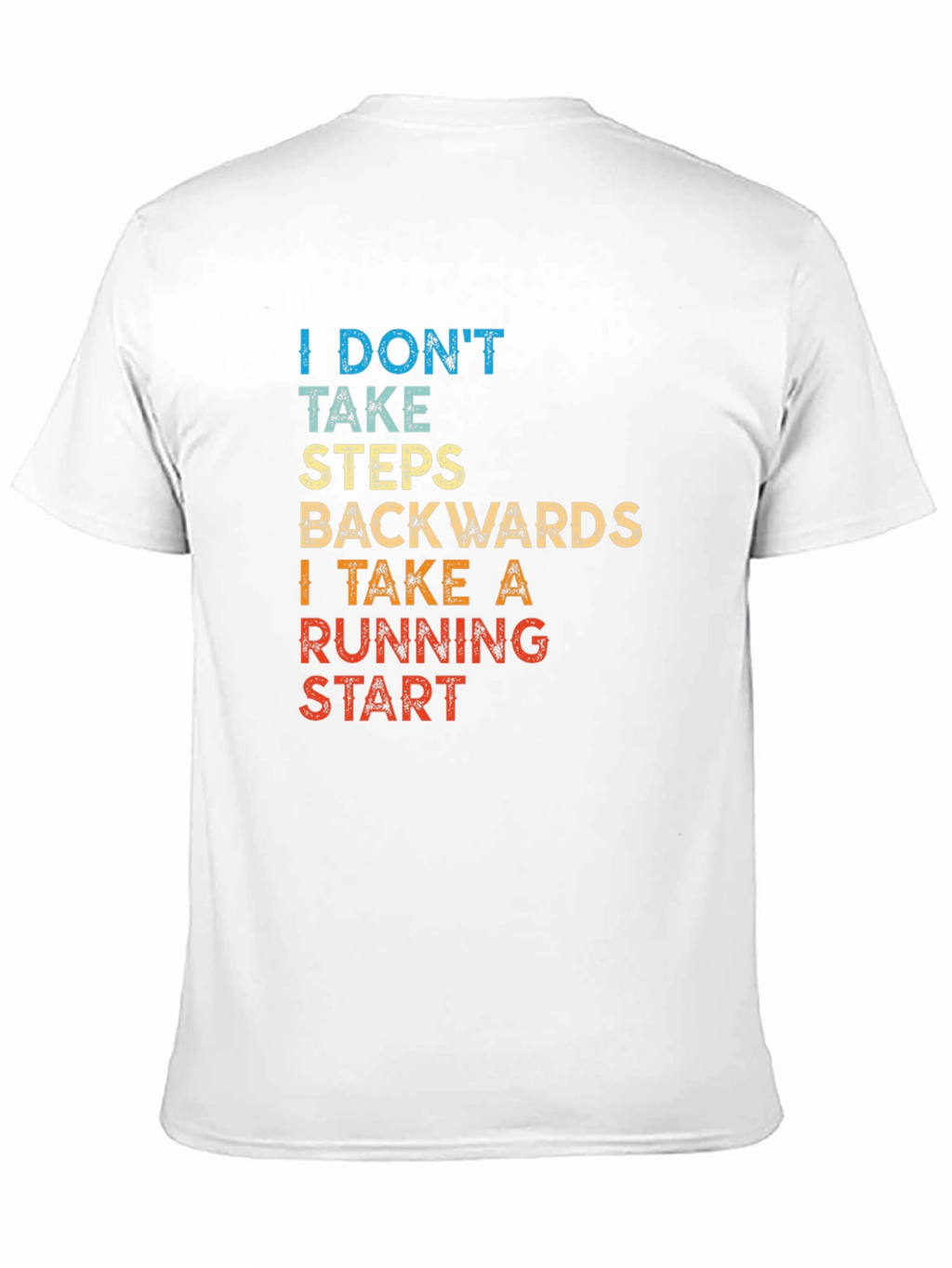 I Take A Running Start T-Shirt