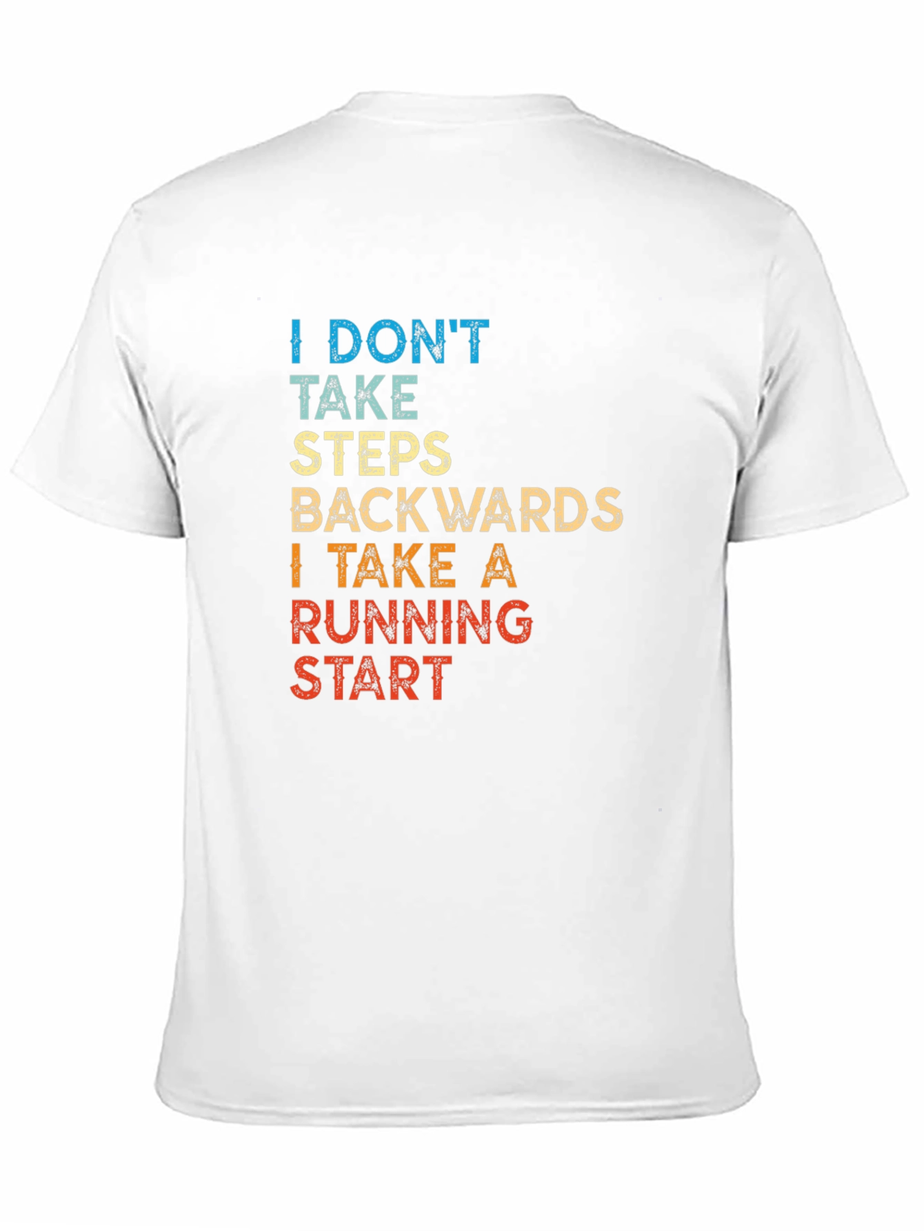 I Take A Running Start T-Shirt