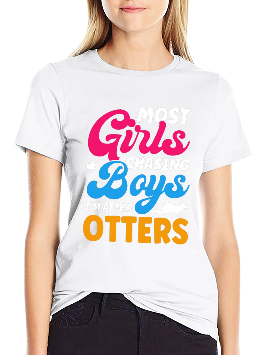 Most Girls Chasing Boys Im After Otters T-Shirt