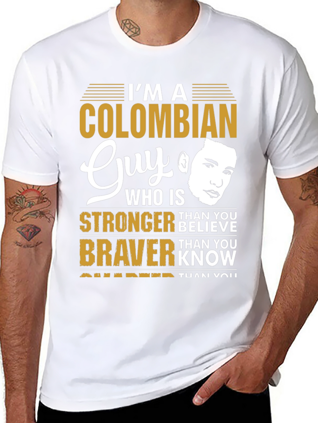 Colombian Guy T-Shirt - Stronger & Braver