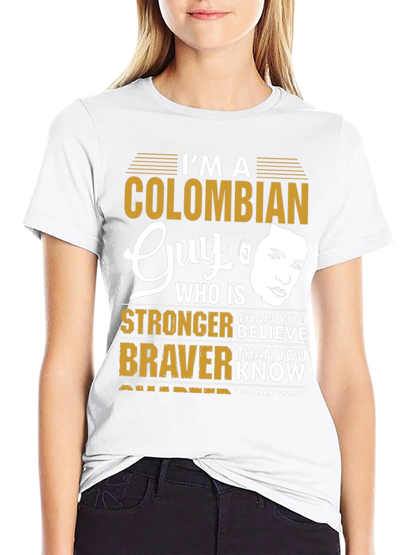 Colombian Guy T-Shirt - Stronger & Braver