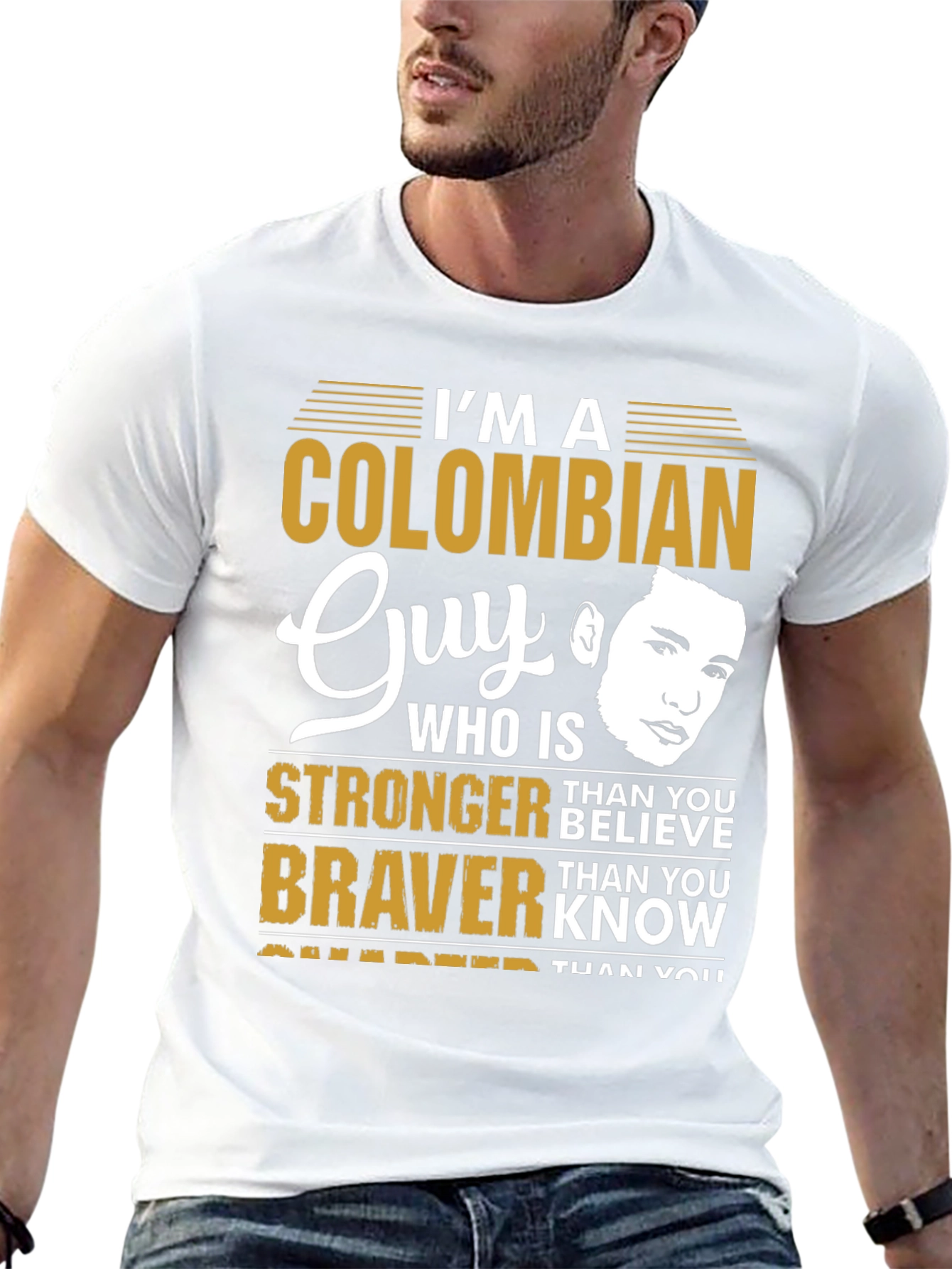 Colombian Guy T-Shirt - Stronger & Braver