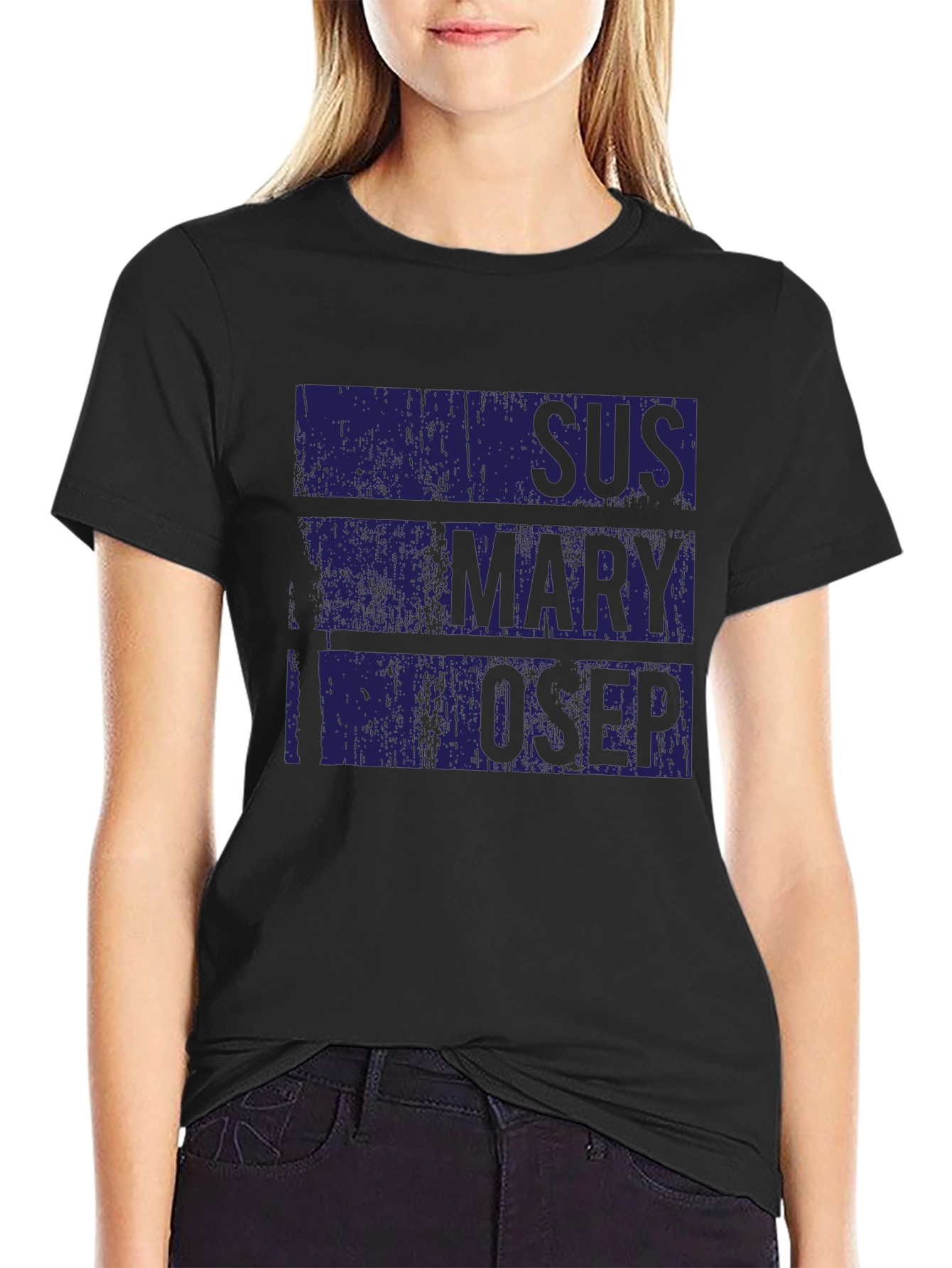 SUS MARY IOSEP Graphic T-Shirt