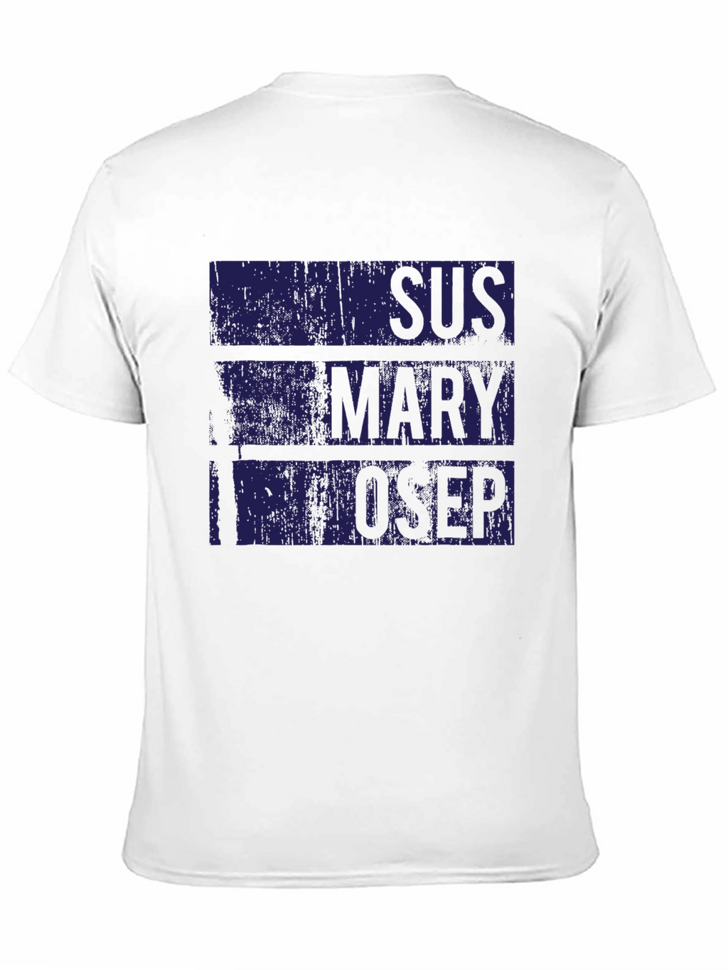 SUS MARY IOSEP Graphic T-Shirt