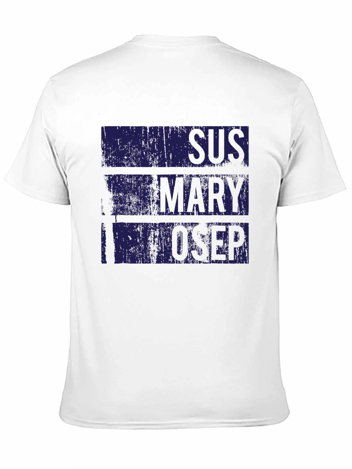 SUS MARY IOSEP Graphic T-Shirt
