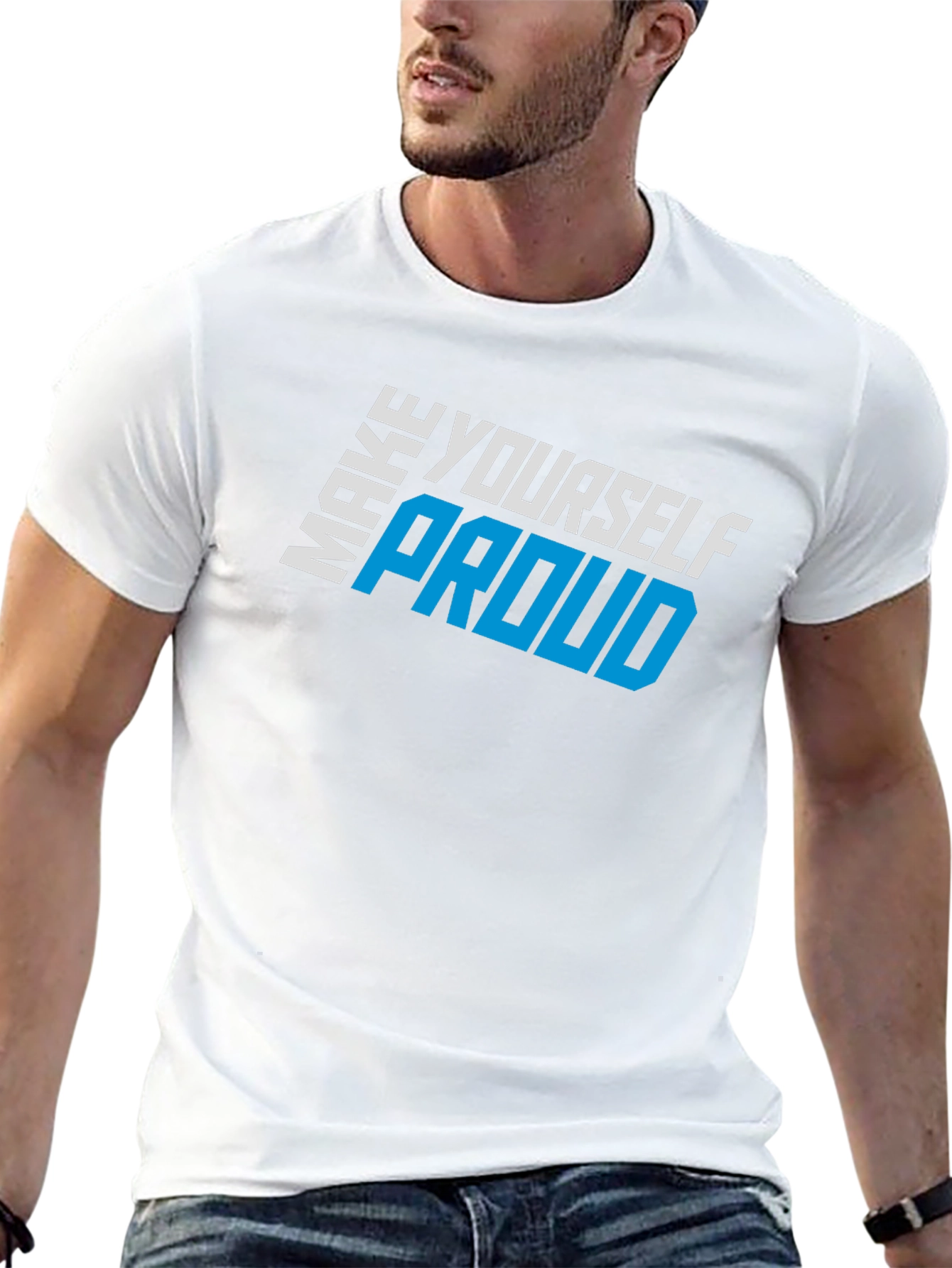 Make Yourself Proud Graphic T-Shirt