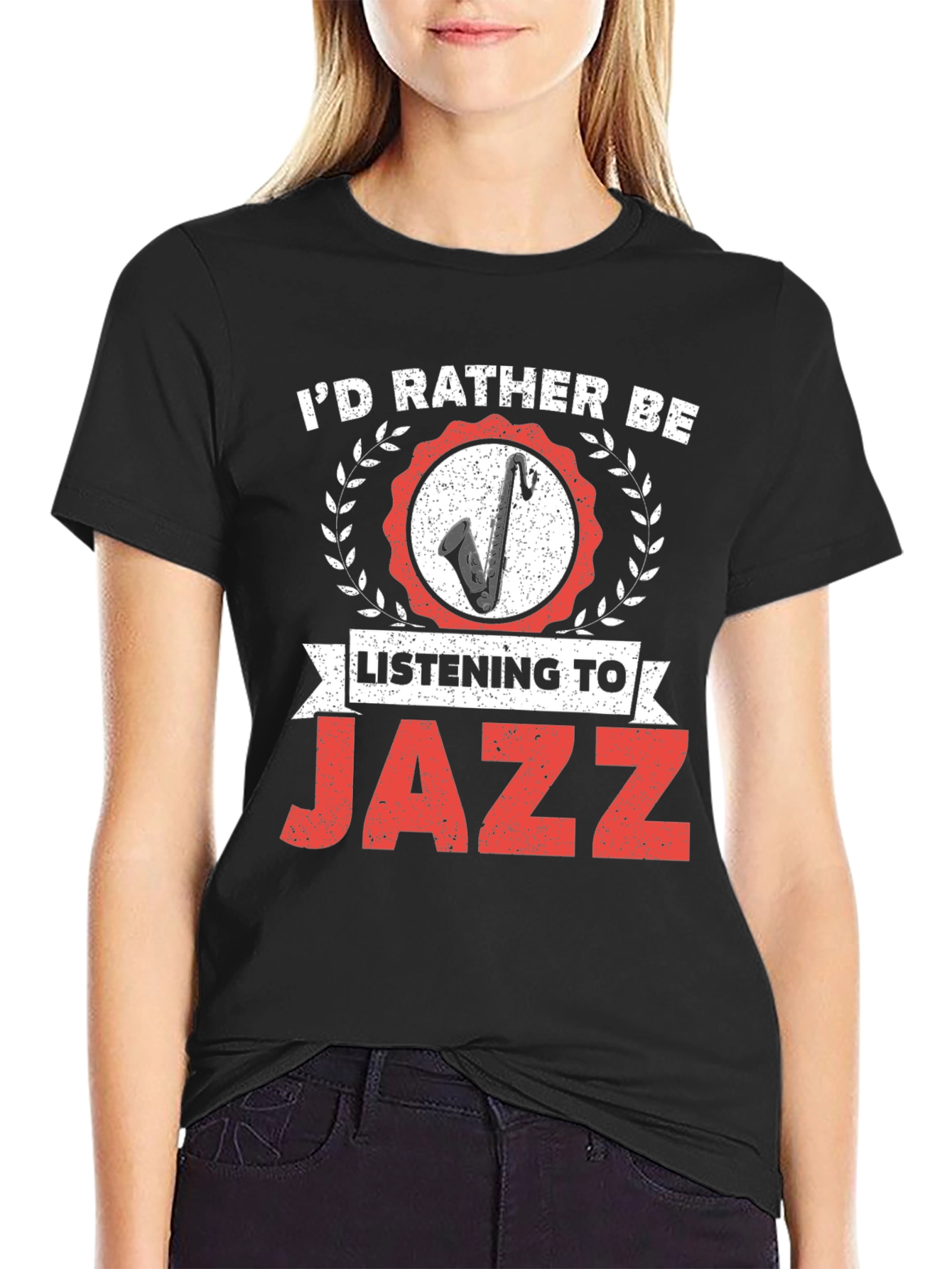 Jazz Music Lover T-Shirt: Id Rather Be Listening