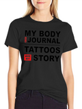 Tattoos are My Story T-Shirt