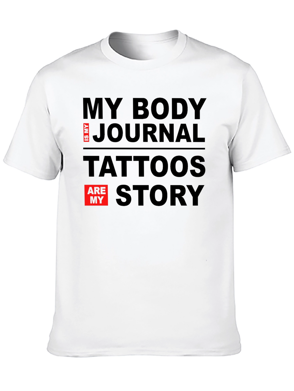 Tattoos are My Story T-Shirt