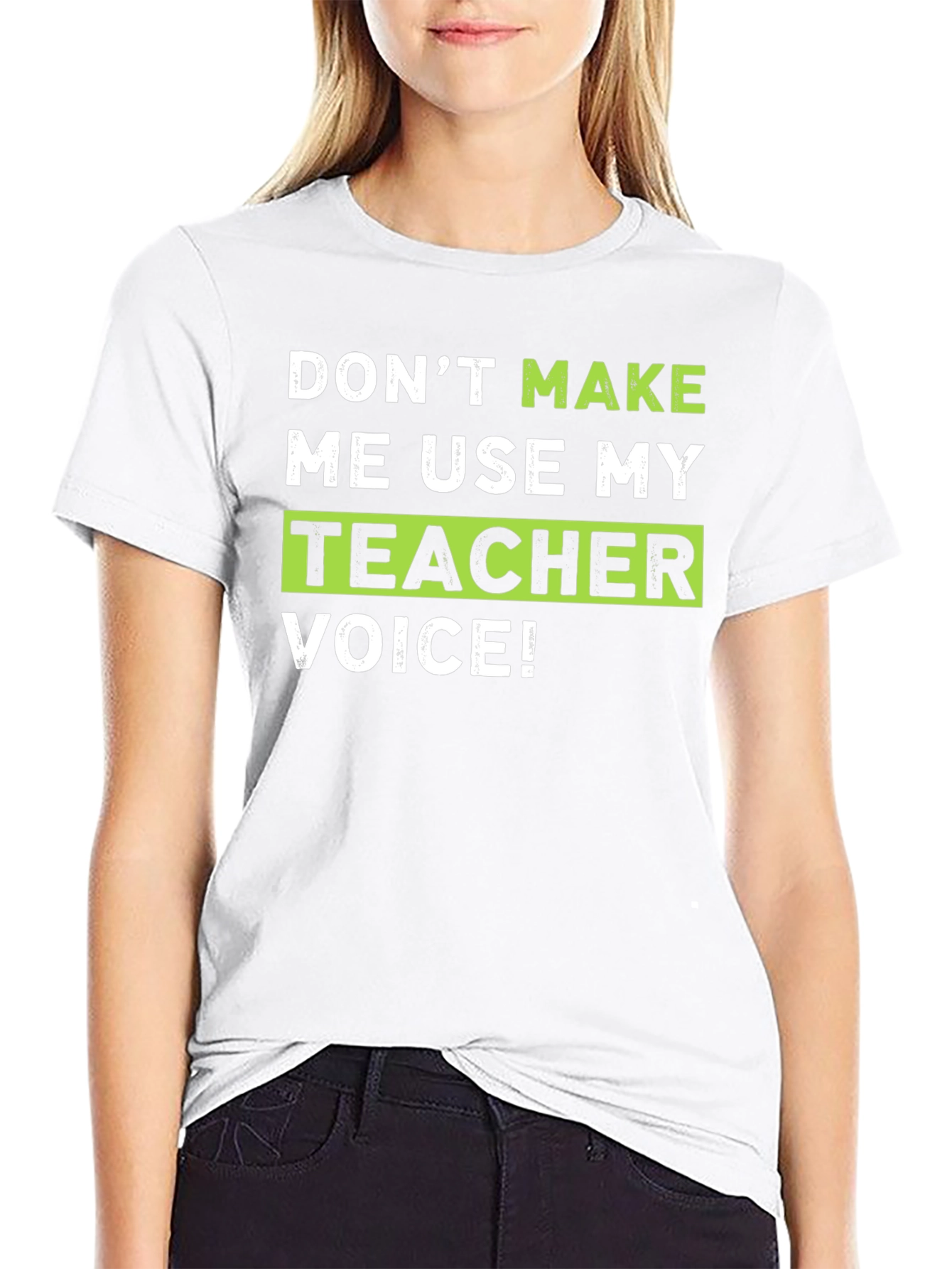Teacher Voice T-Shirt Funny Gift Idea