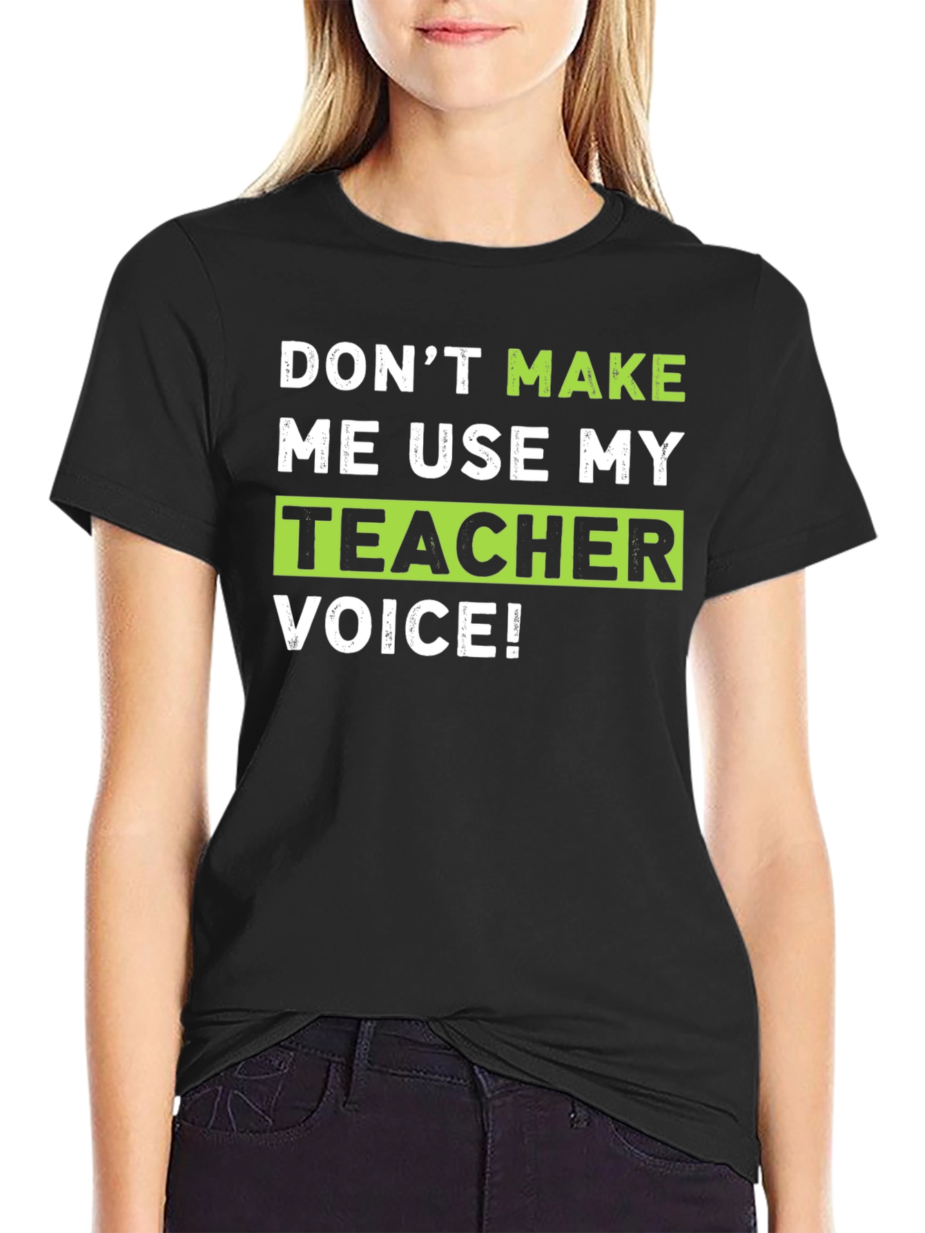 Teacher Voice T-Shirt Funny Gift Idea
