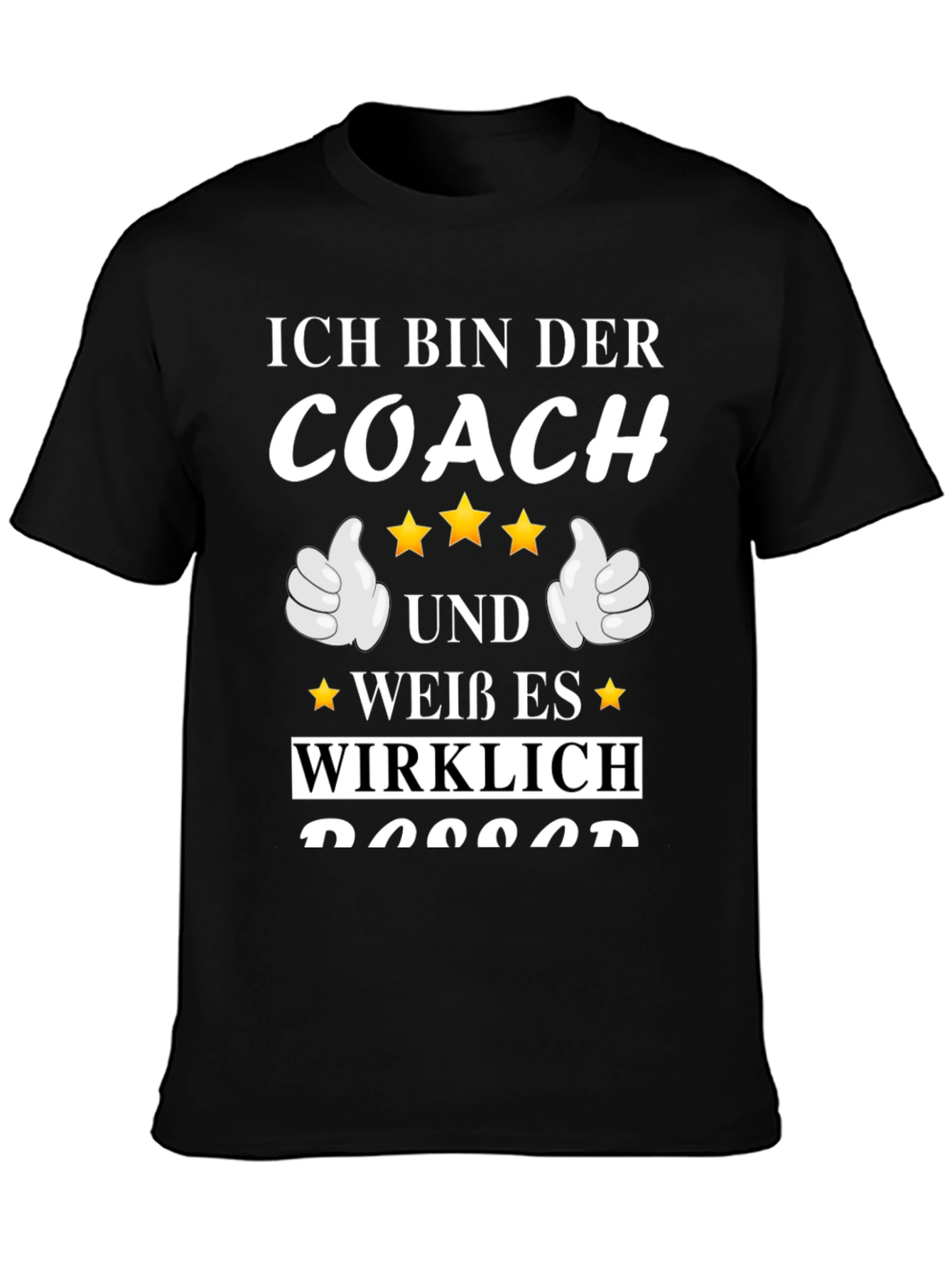 Ich Bin Der Coach T-Shirt - Funny German Coach Tee