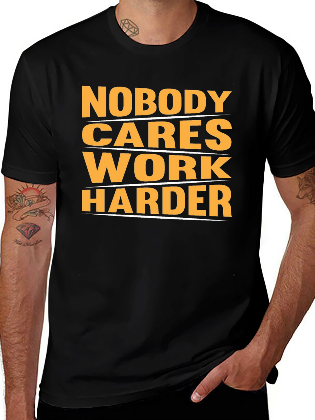 Motivational Nobody Cares Work Harder Graphic T-Shirt