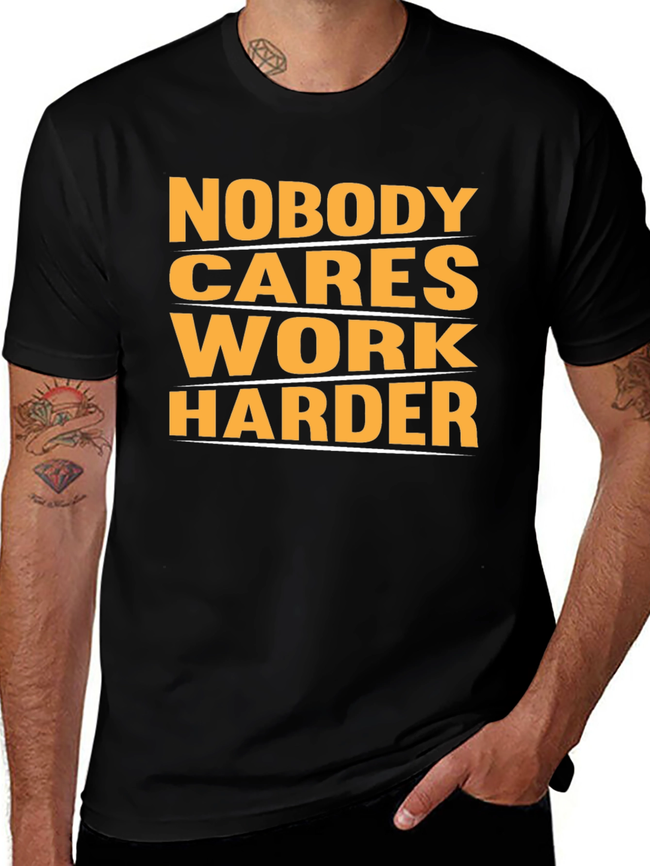 Motivational Nobody Cares Work Harder Graphic T-Shirt
