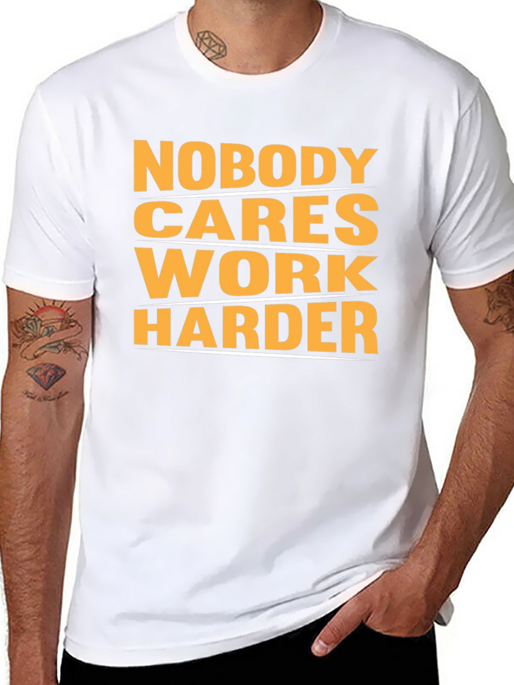 Motivational Nobody Cares Work Harder Graphic T-Shirt