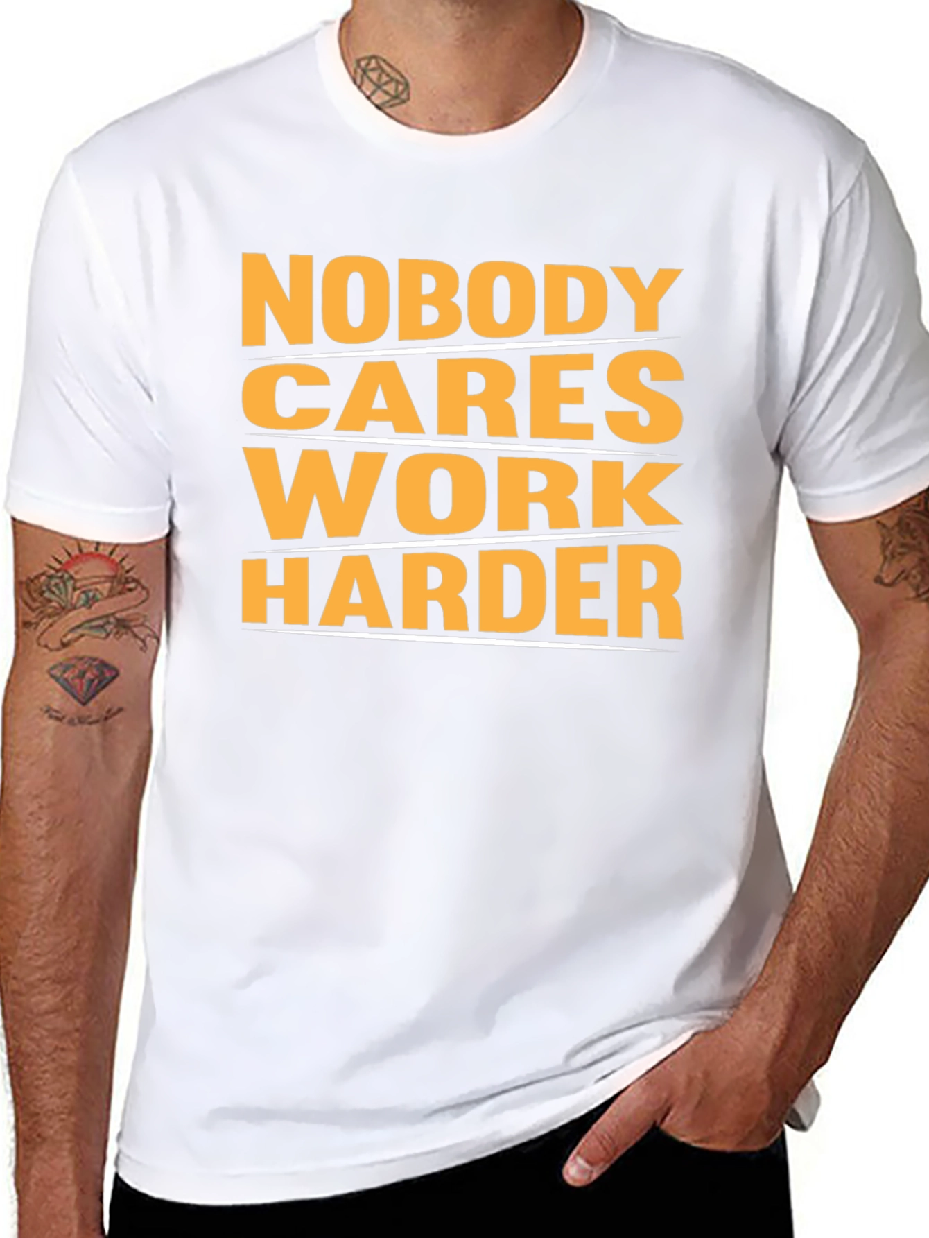 Motivational Nobody Cares Work Harder Graphic T-Shirt