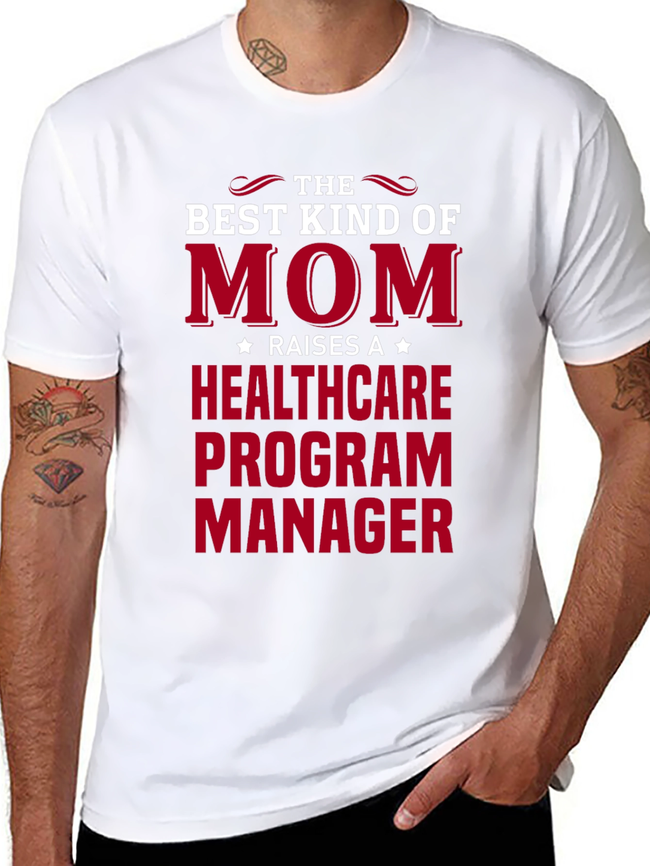 Best Mom Raises Healthcare Program Manager T-Shirt