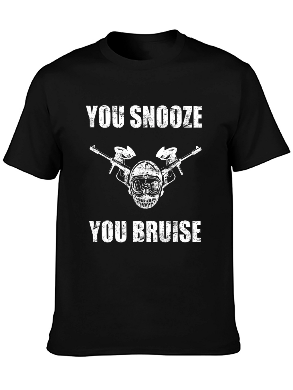 You Snooze You Bruise Paintball T-Shirt