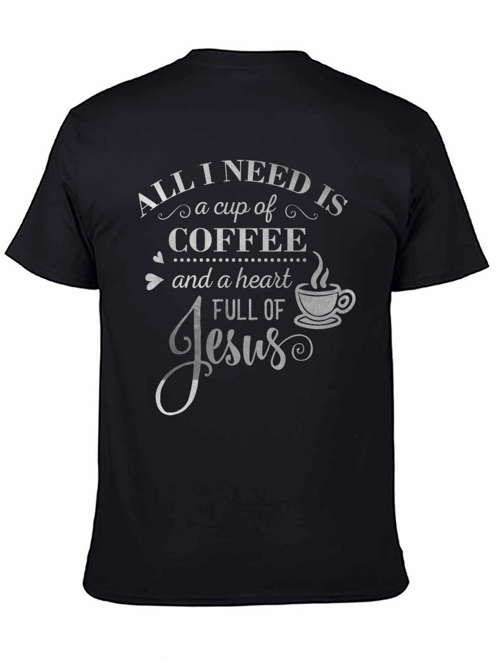 Coffee and Jesus Graphic T-Shirt - Faith Based Tee