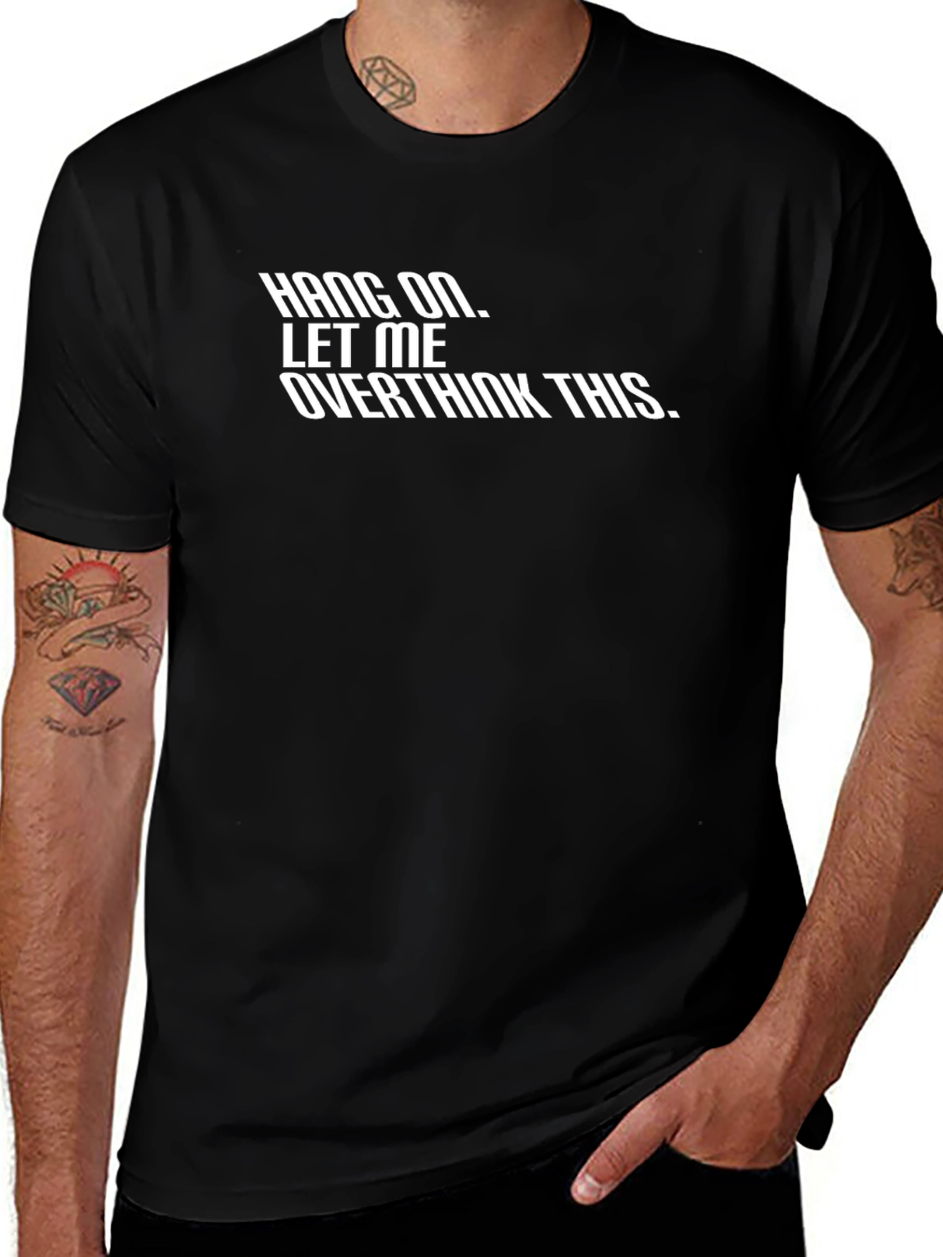 Hang On Let Me Overthink This - Graphic Tee