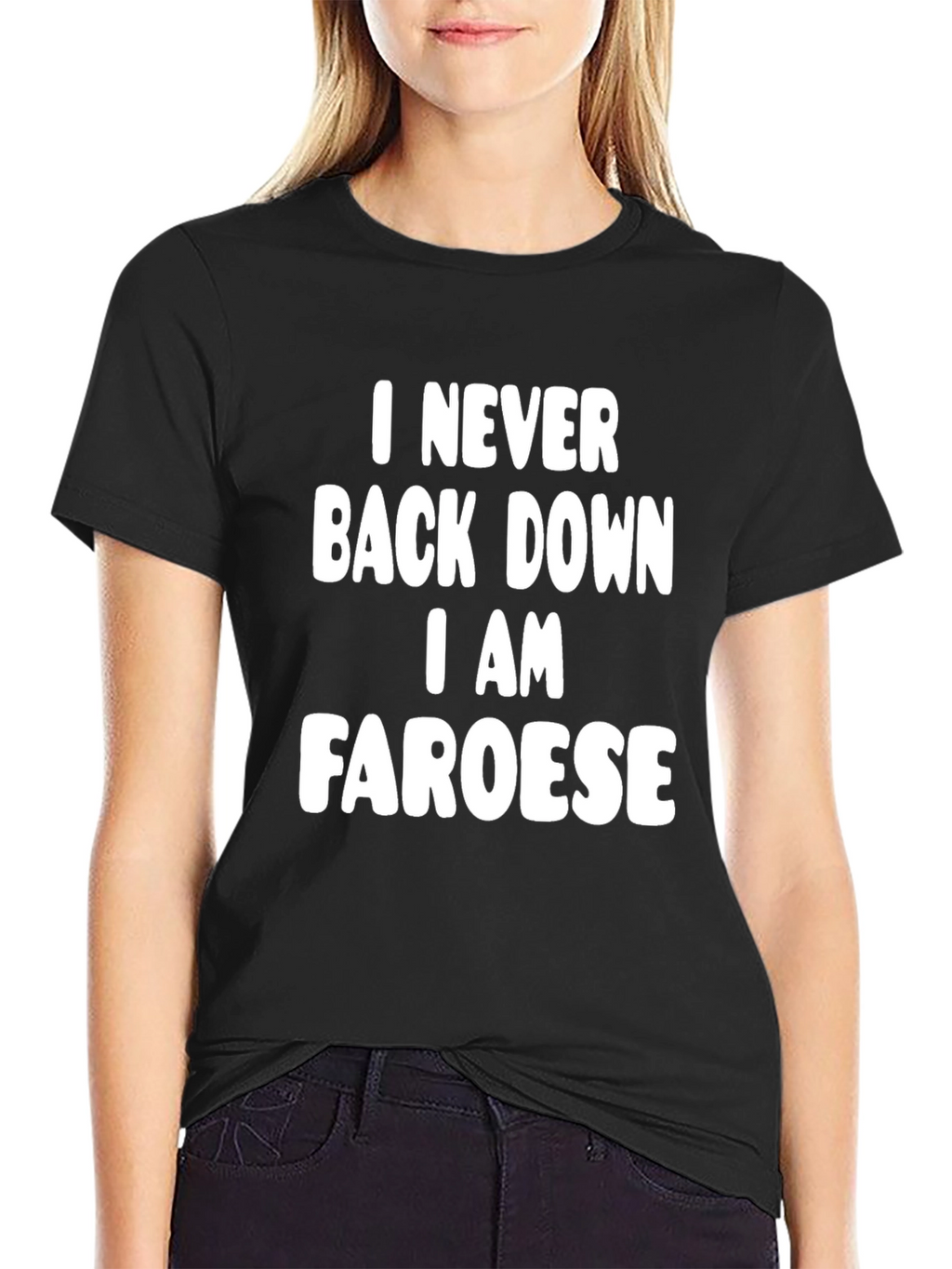 I Never Back Down I AM Faroese Black T-Shirt