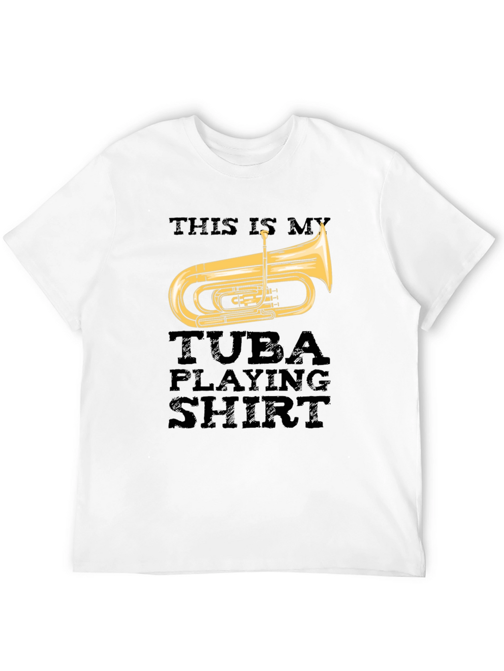 Tuba Player T-Shirt - Music Lover Tee