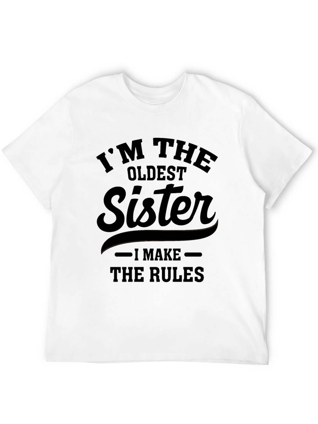 Oldest Sister Rules T-Shirt