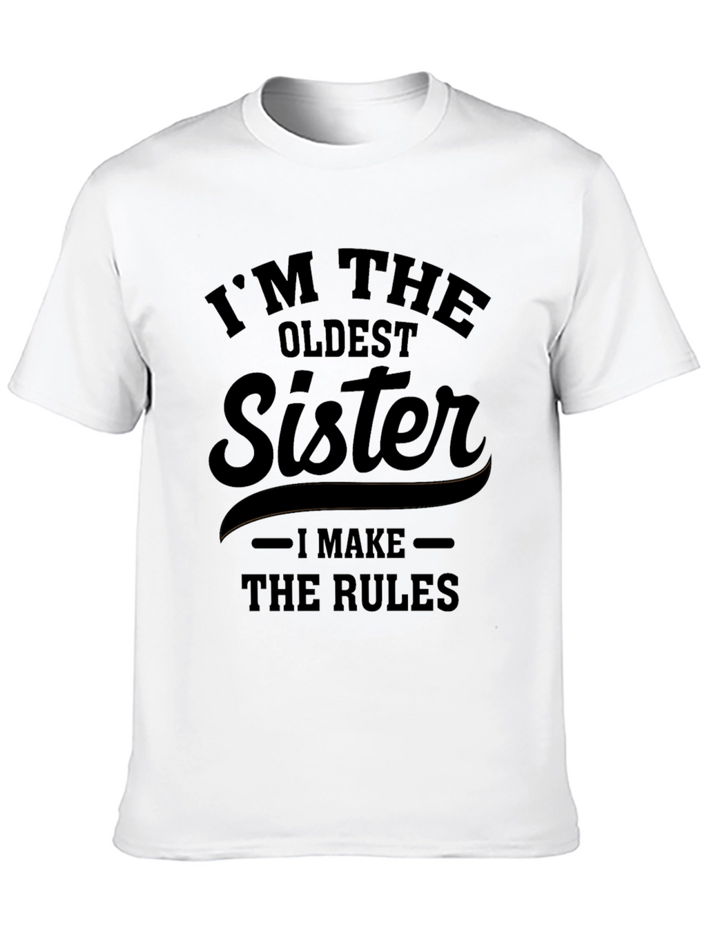 Oldest Sister Rules T-Shirt