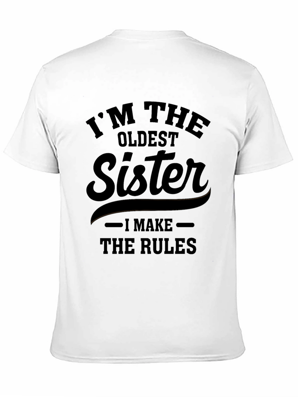 Oldest Sister Rules T-Shirt