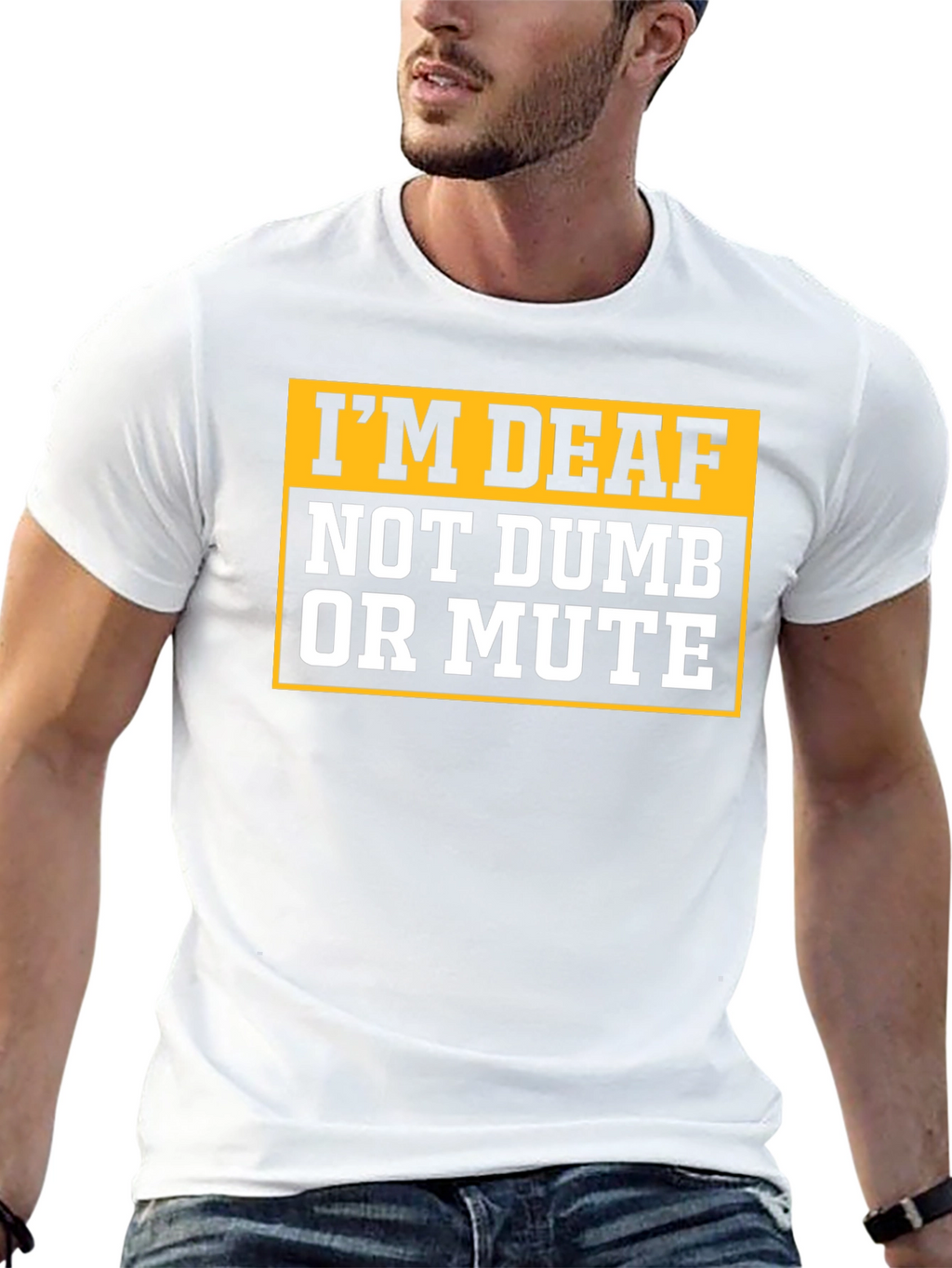 Im Deaf Not Dumb Or Mute T-Shirt