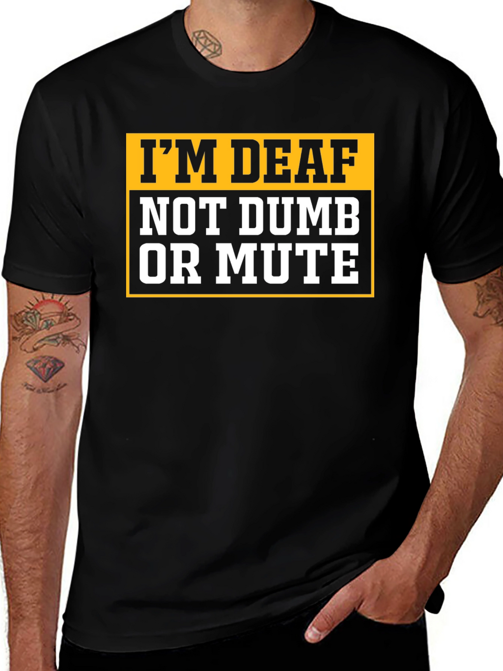 Im Deaf Not Dumb Or Mute T-Shirt
