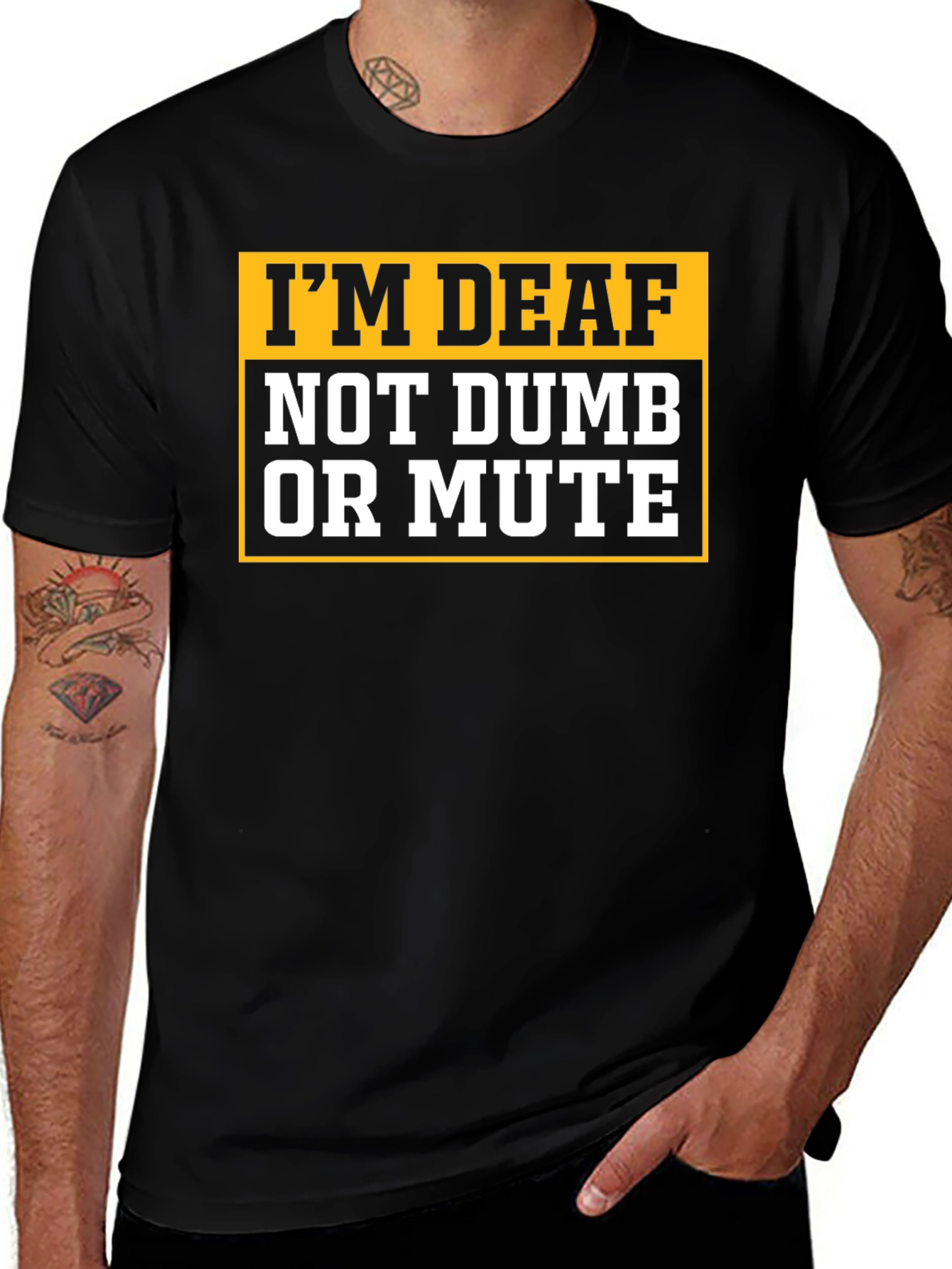 Im Deaf Not Dumb Or Mute T-Shirt