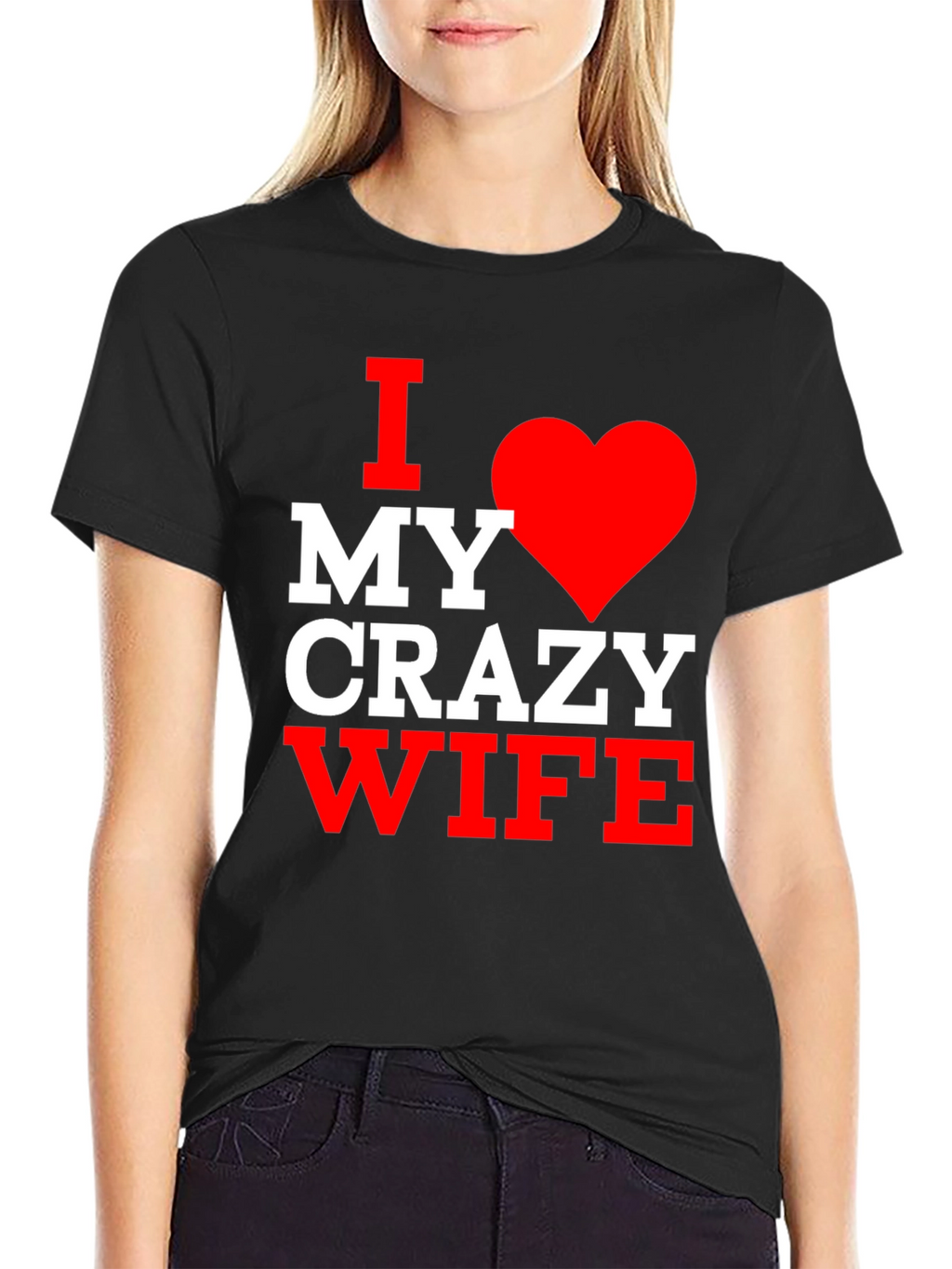 I Love My Crazy Wife T-Shirt - Husband Gift