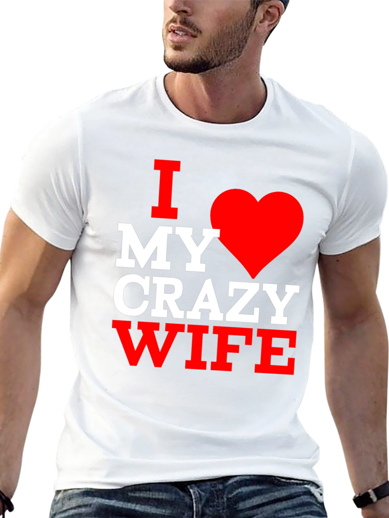 I Love My Crazy Wife T-Shirt - Husband Gift