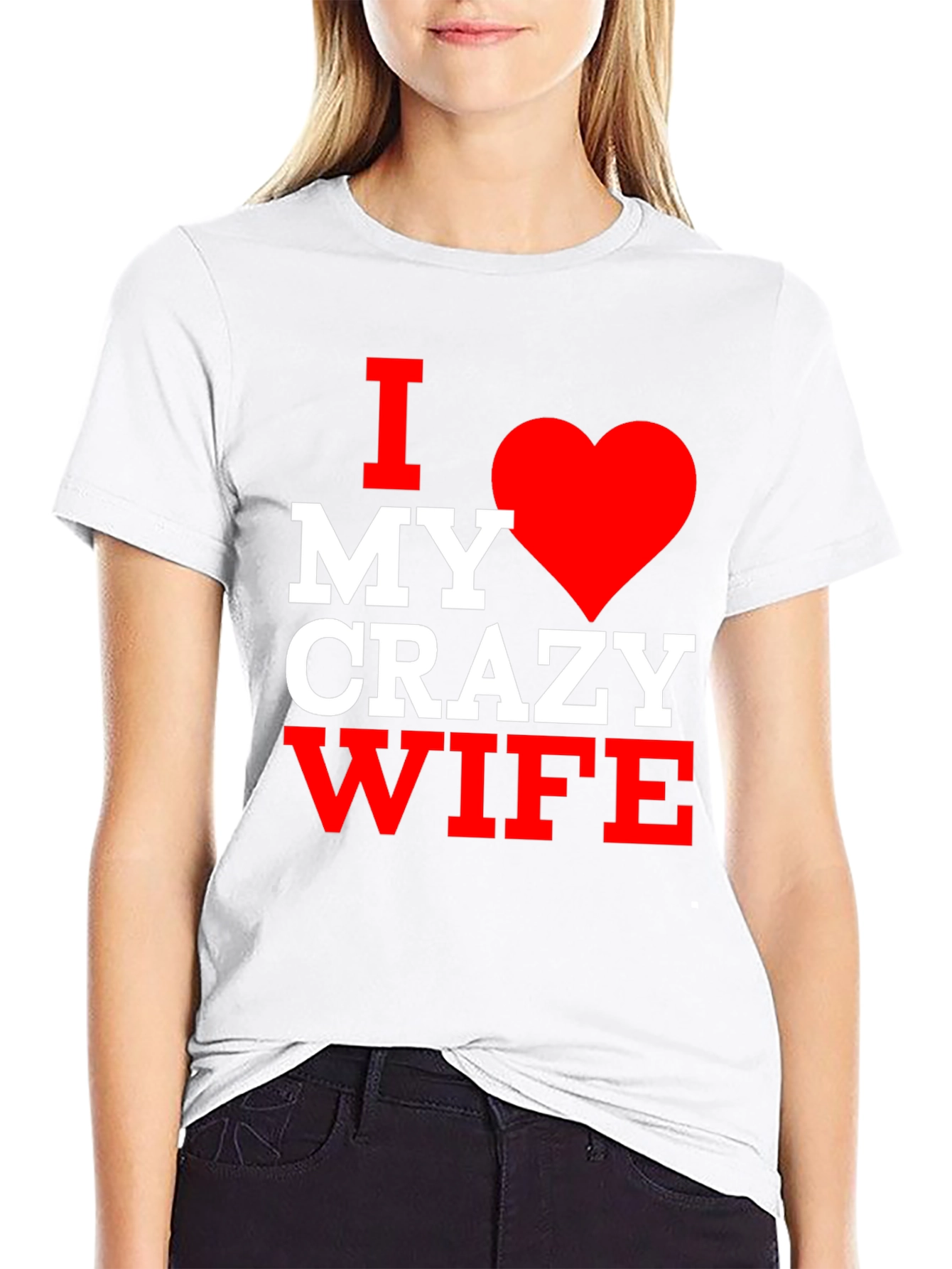 I Love My Crazy Wife T-Shirt - Husband Gift