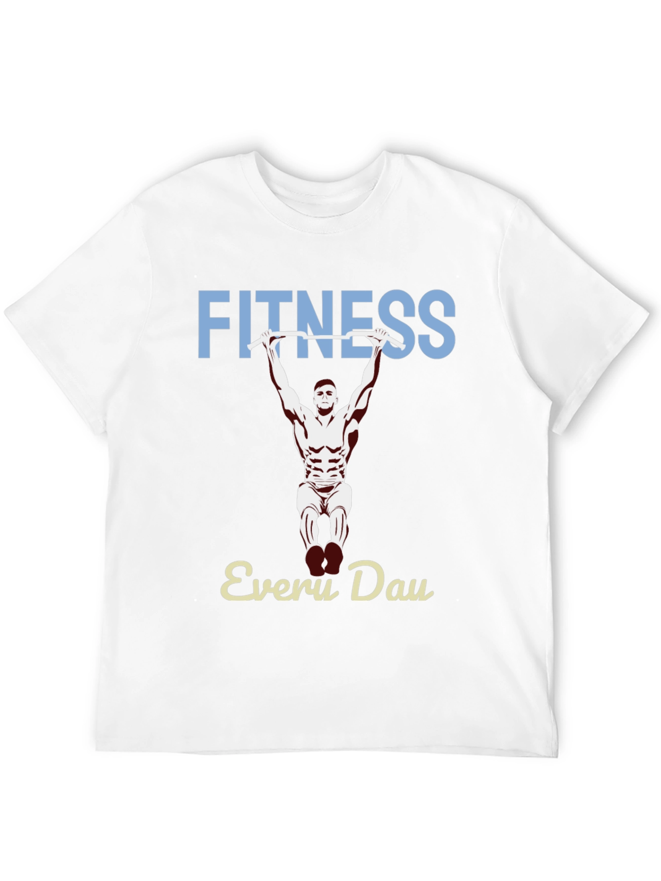Fitness Every Day Graphic Tee - Gym Workout Shirt