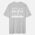 Always Believe In The Impossible