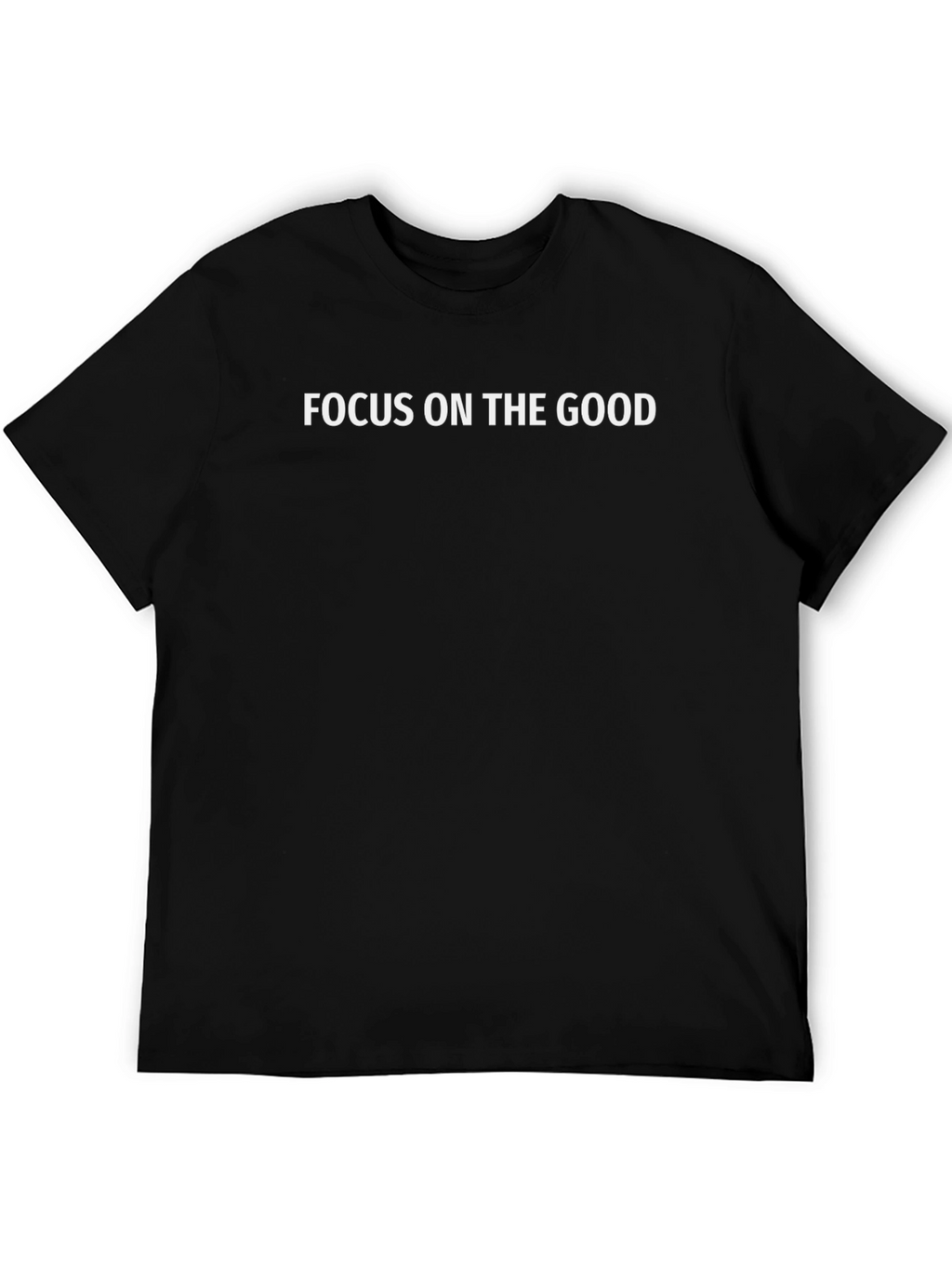 Focus On The Good - Graphic Tee - Unisex