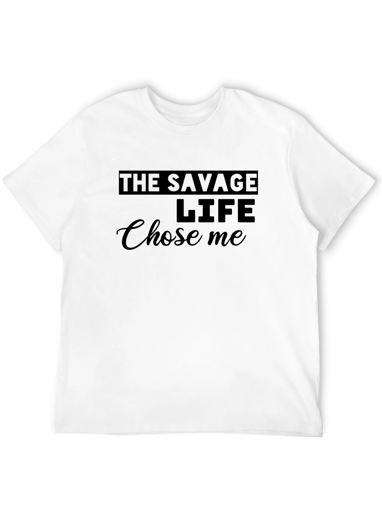 The Savage Life T-Shirt - Trendy Graphic Tee