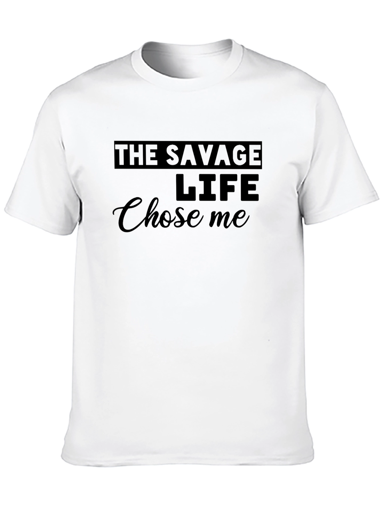 The Savage Life T-Shirt - Trendy Graphic Tee