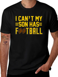 I Cant My Son Has Football T-Shirt