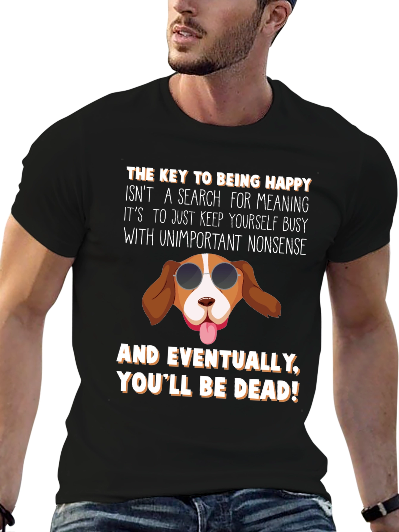 Humorous Dog T-Shirt: Key to Being Happy