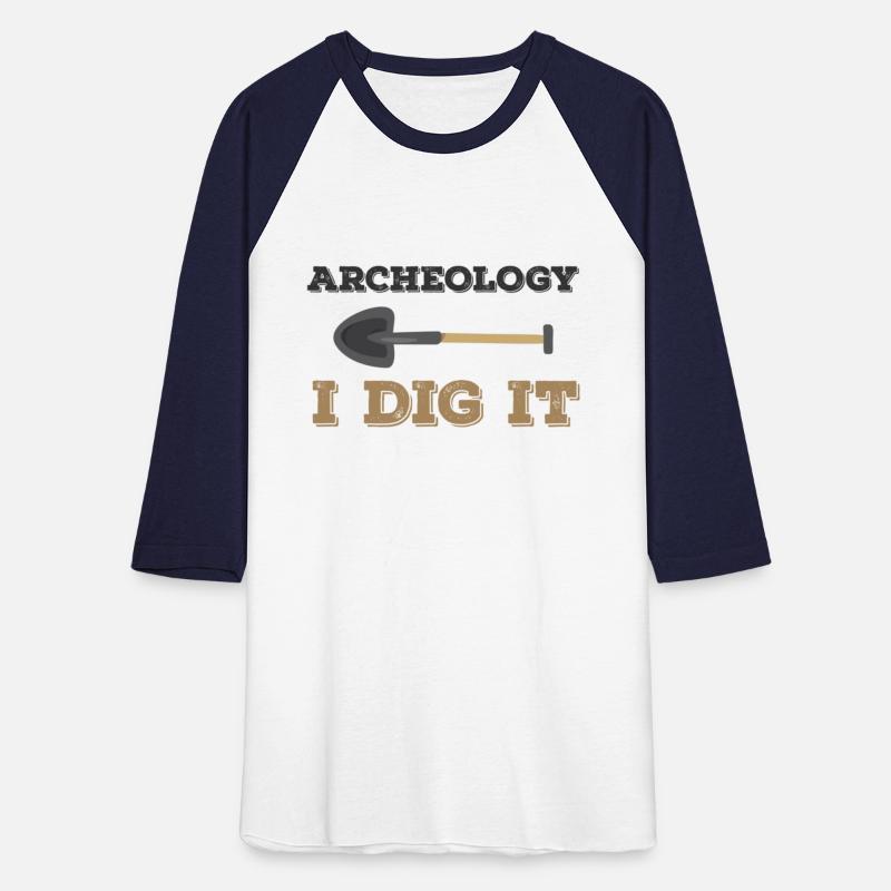 Archeology I Dig It Archaeology Archaeologist