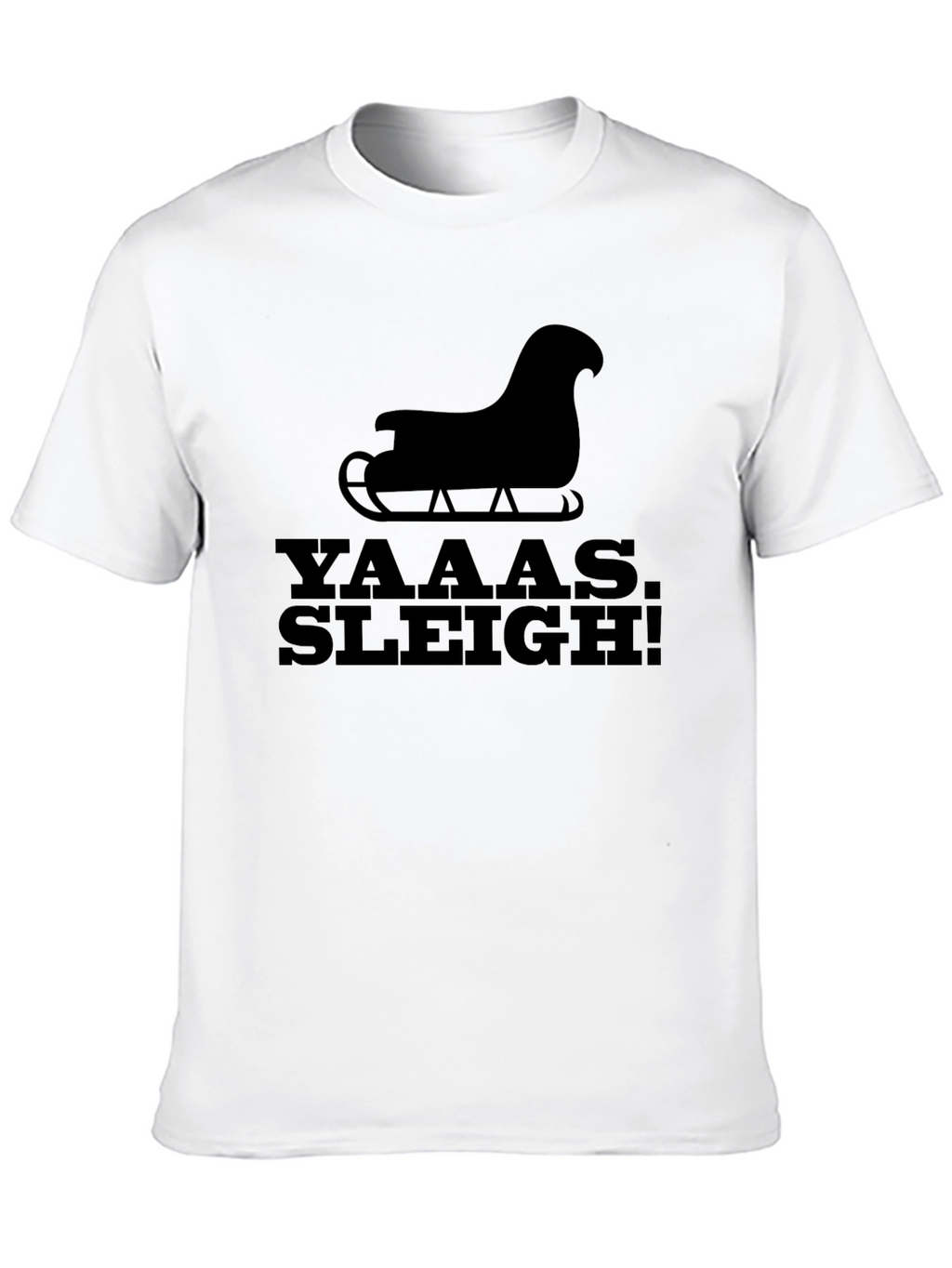 Yaaas Sleigh! Graphic Tee - Festive Holiday Style
