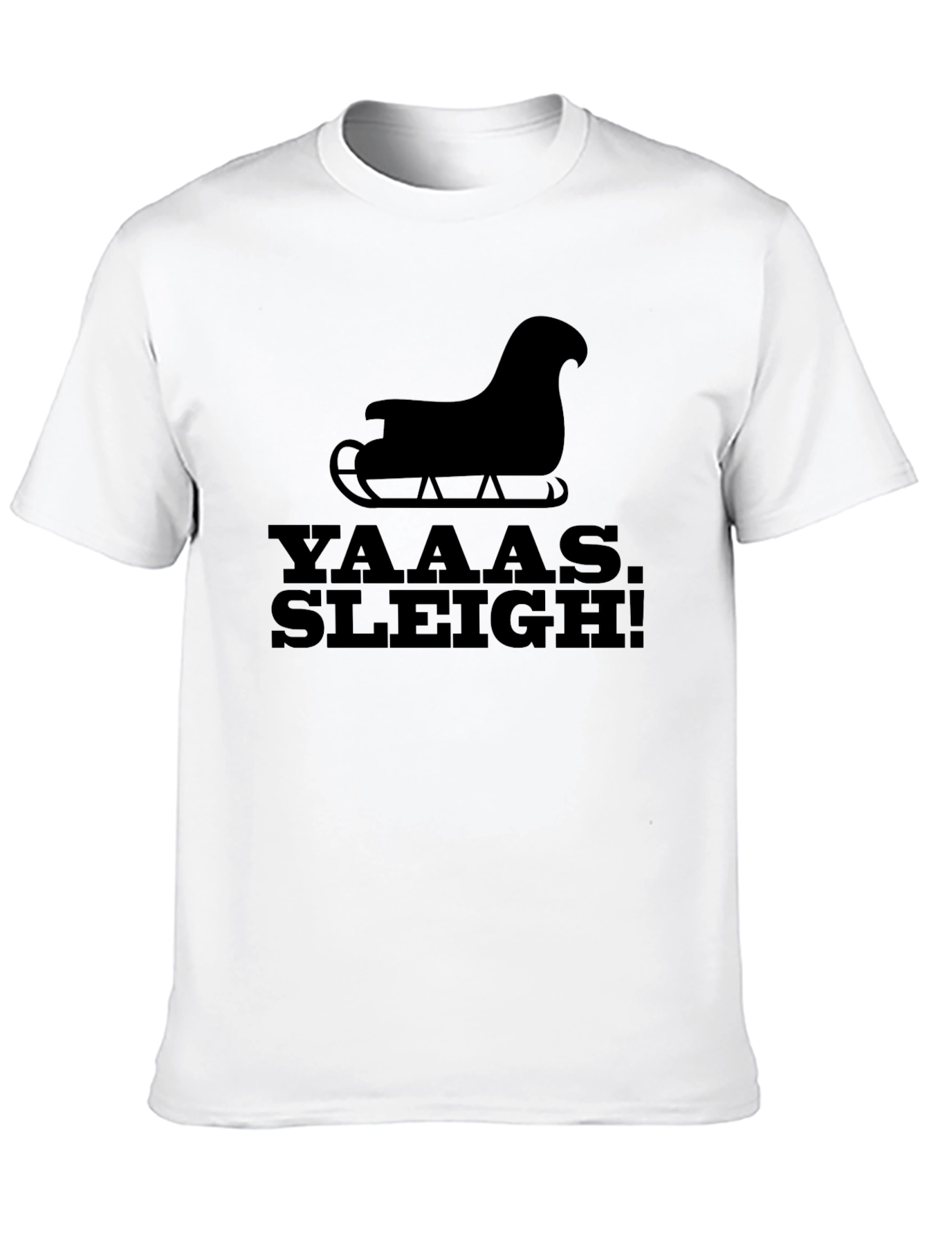 Yaaas Sleigh! Graphic Tee - Festive Holiday Style