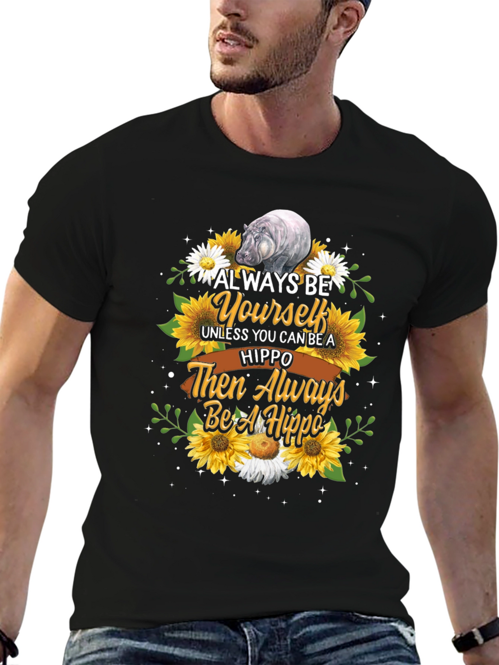Always Be Yourself Hippo T-Shirt