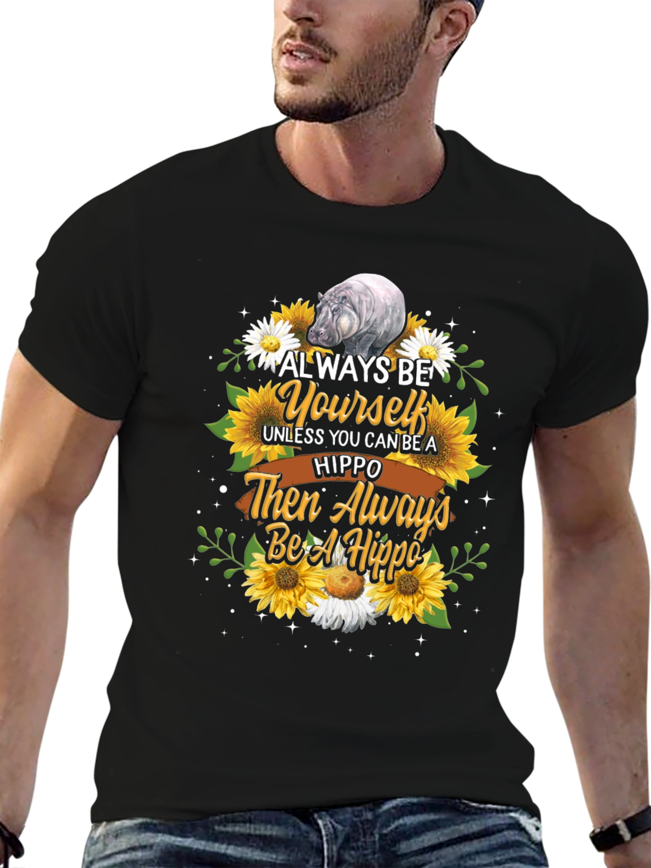 Always Be Yourself Hippo T-Shirt