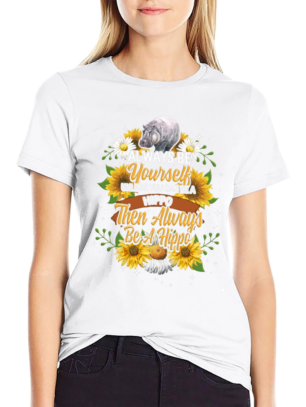 Always Be Yourself Hippo T-Shirt